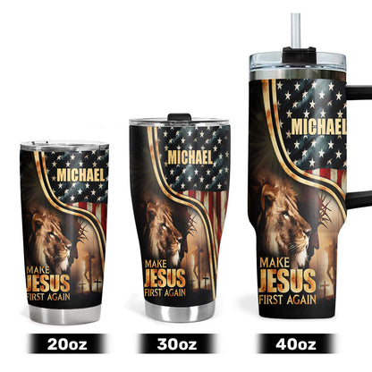 Make Jesus First Again - Personalized Stainless Steel Tumbler