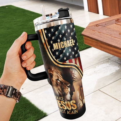 Make Jesus First Again - Personalized Stainless Steel Tumbler