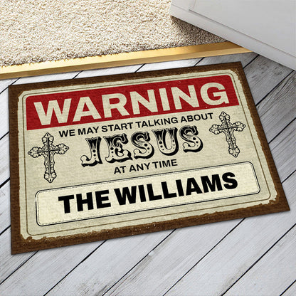 Warning We Talk About Jesus - Custom Doormat - Christian Home Decor