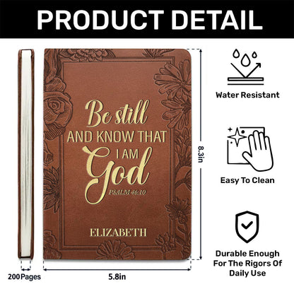 Be Still And Know That I Am God - Personalized Leather Notebook GMJSNB200124