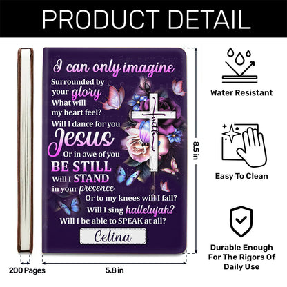 I Can Only Imagine - Personalized Leather Notebook GMJSNB200077