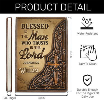 Blessed Is The Man Who Trusts In The Lord - Personalized Leather Cover Notebook GMJSNB200022