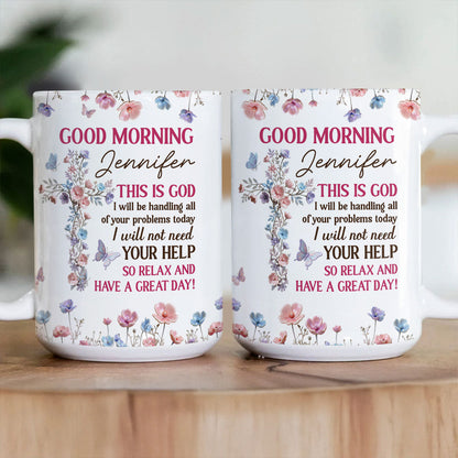 God Handles You Relax - Personalized Coffee Mug - Gift For Her GMGJS10048