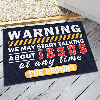 Warning We May Talk About Jesus - Personalized Doormat GDMJS10095