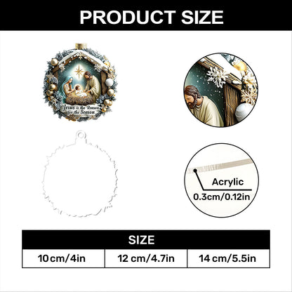 Christ Our Reason - Acrylic Ornament - Christian Faith Keepsake GOJS10300