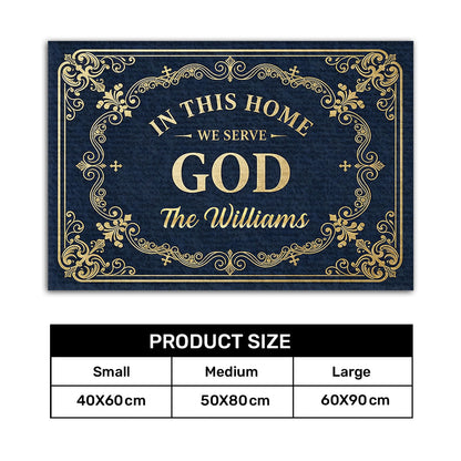 In This Home We Serve God - Personalized Doormat - Christian Faith Home Decor