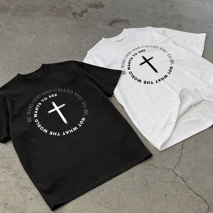 Be Who God Has Called You - Unisex T-shirt GMJSTS200002
