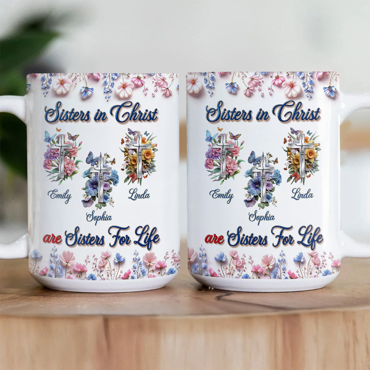 Sisters in Christ Are Sisters for Life - Christian Coffee Mug