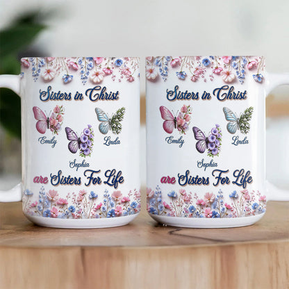 Sisters in Christ Are Sisters for Life - Personalized Ceramic Coffee Mug