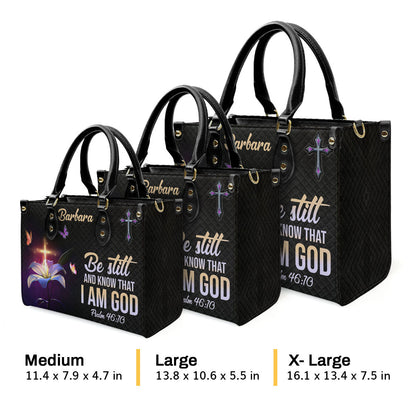 Be Still And Know That I Am God - Personalized Leather Handbag GMJSLB200100