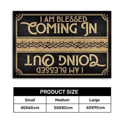 I Am Blessed Coming In - Christian Doormat - Inspirational Home Decor GDMJS10058