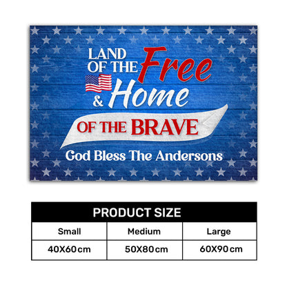 Land Of The Free And Home Of The Brave - Personalized Doormat GDMJS10084