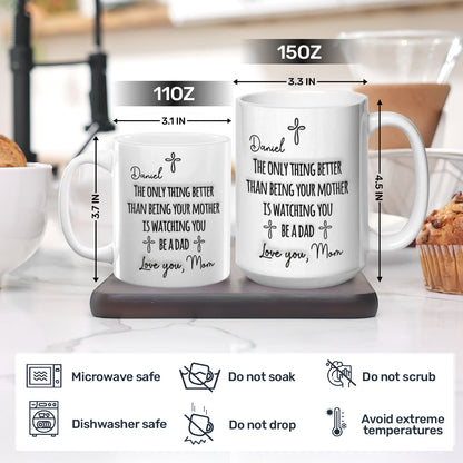 Watching You Being A Dad - Personalized Ceramic Coffee Mug