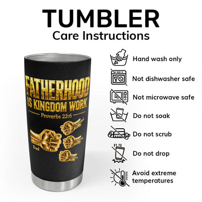 Fatherhood Is Kingdom Work - Personalized Stainless Steel Tumbler
