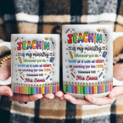Teaching Is My Ministry - Personalized Ceramic Coffee Mug