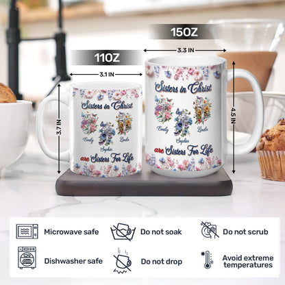 Sisters in Christ Are Sisters for Life - Christian Coffee Mug