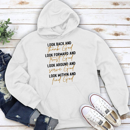 Look Back and Thank God - Christian Unisex Hoodie