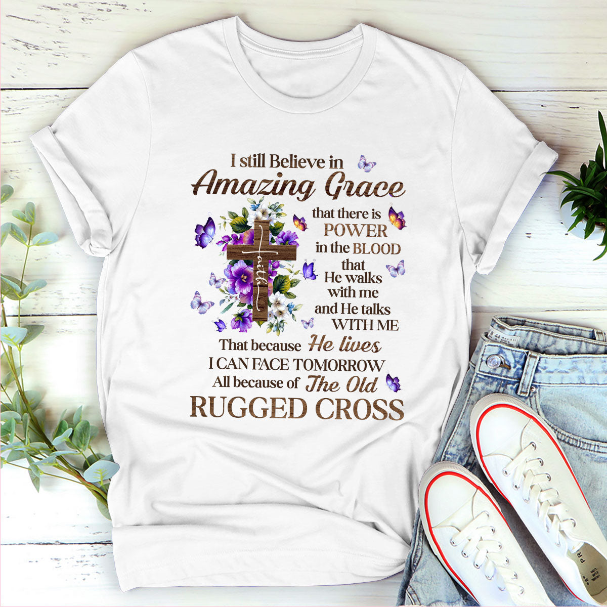 I Still Believe In Amazing Grace - Christian Unisex T-shirt GMJSTS200170
