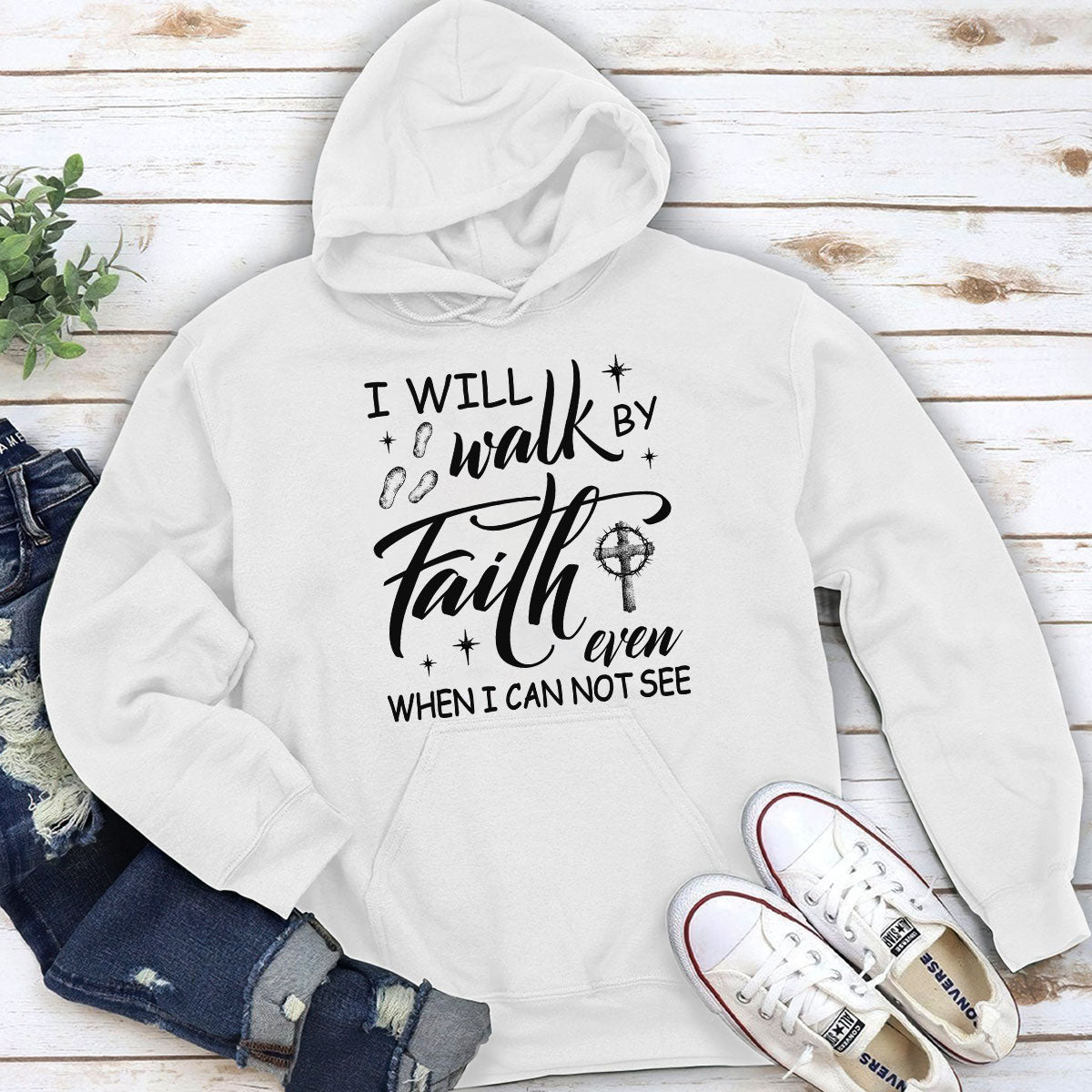I Will Walk By Faith - Unisex Hoodie